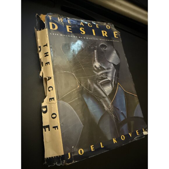 THE AGE OF DESIRE: REFLECTIONS OF A RADICAL PSYCHOANALYST By Joel Kovel Vintage - Picture 1 of 14